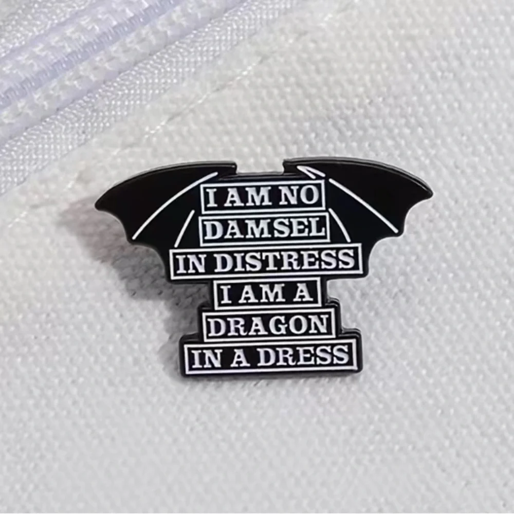 3/$25 “I Am No Damsel In Distress, I Am A Dragon In A Dress” Dragon Wings Pin